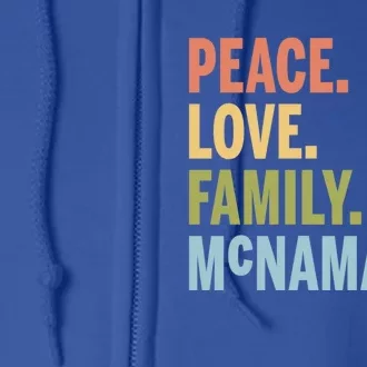 Mcnamara Last Name Peace Love Family Matching Great Gift Full Zip Hoodie