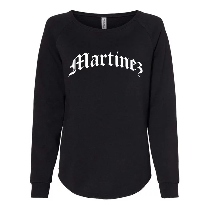 Martinez Last Name Chicano Mexican American Hispanic Spanish Womens California Wash Sweatshirt