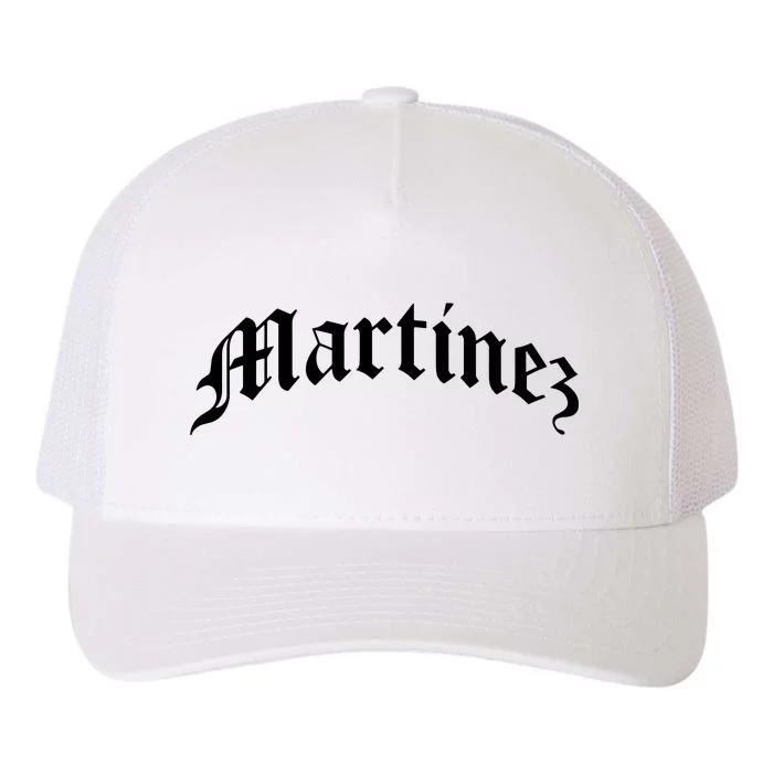 Martinez Last Name Chicano Mexican American Hispanic Spanish Yupoong Adult 5-Panel Trucker Hat