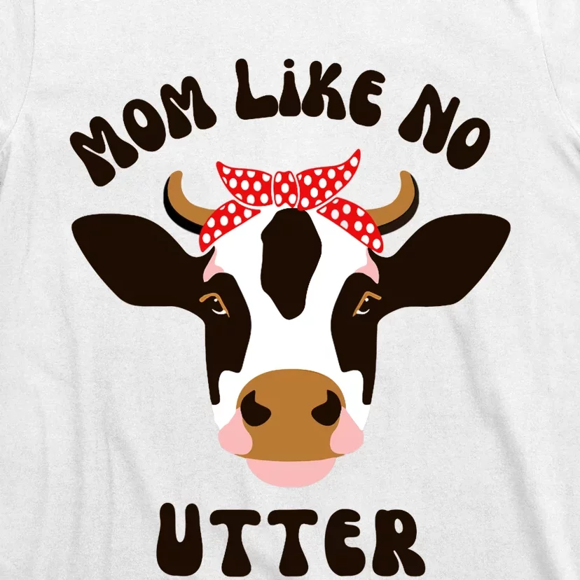 Mom Like No Utter Funny Mother's Day Animal Pun Farm Cow Raglan Baseball Tee T-Shirt