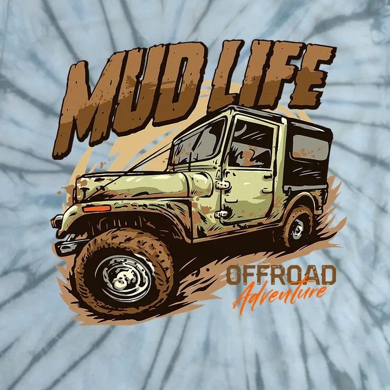 Mud Life Off Roading Offroad 4x4 Suv Tie-Dye T-Shirt