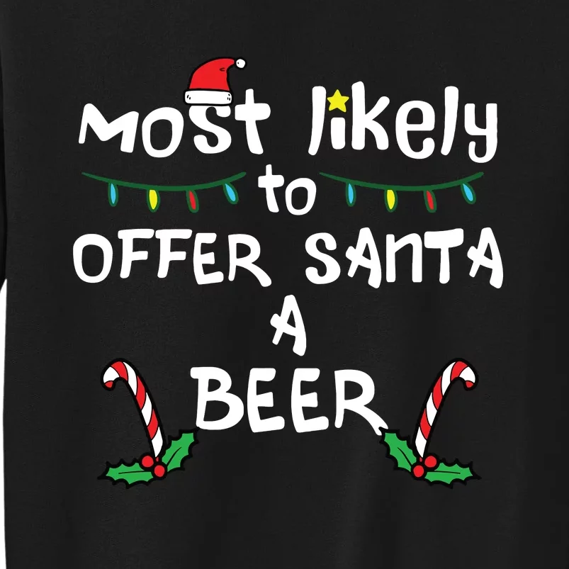 Most Likely Offer Santa Christmas Xmas Family Match Dad Tall Sweatshirt