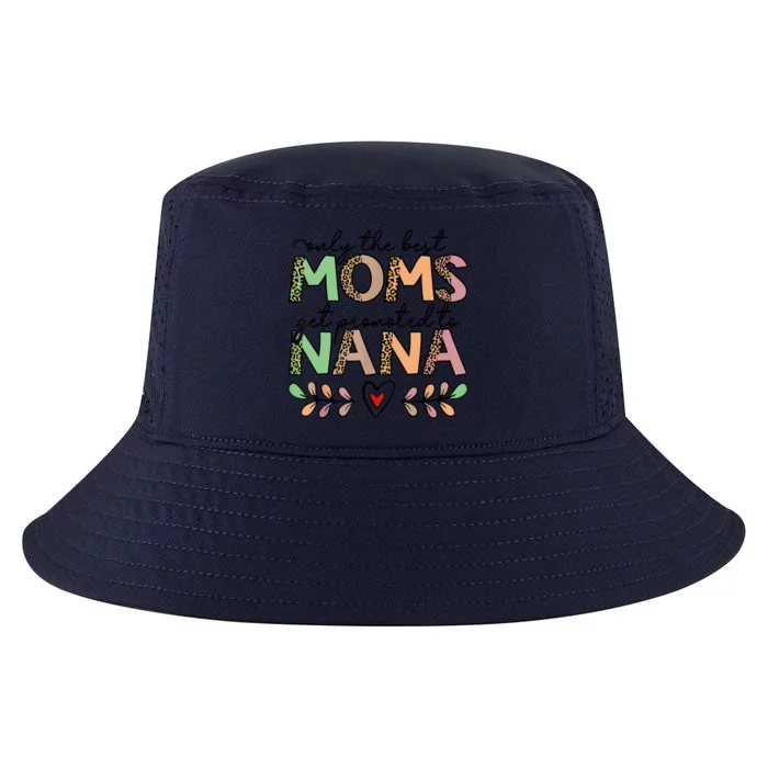 Mom Leopard Only The Best Moms Get Promoted To Nana Cool Comfort Performance Bucket Hat