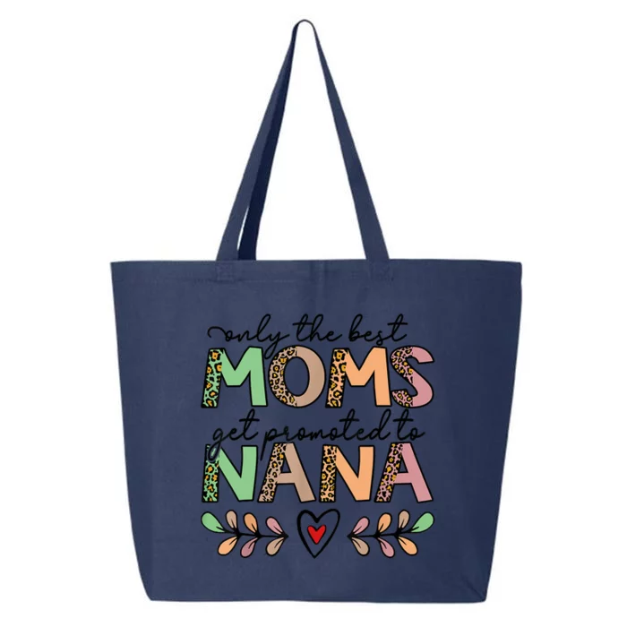 Mom Leopard Only The Best Moms Get Promoted To Nana 25L Jumbo Tote