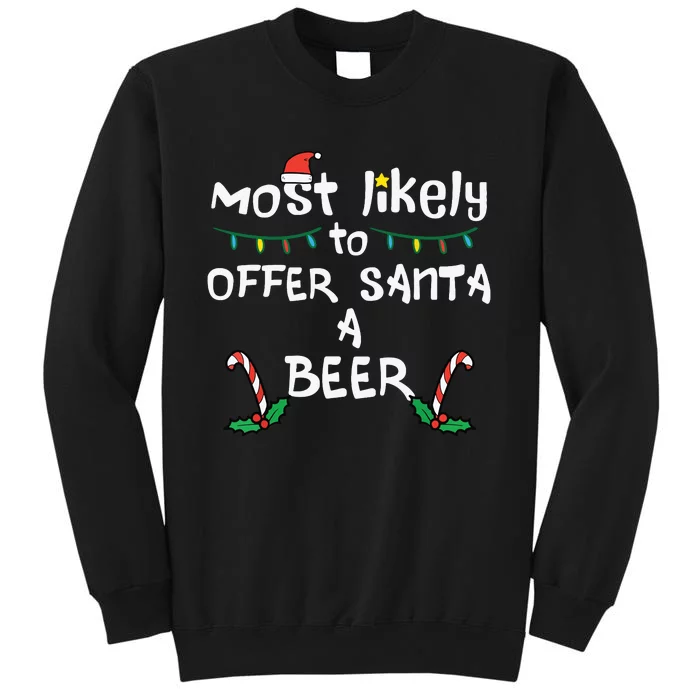 Most Likely Offer Santa Christmas Xmas Family Match Dad Tall Sweatshirt