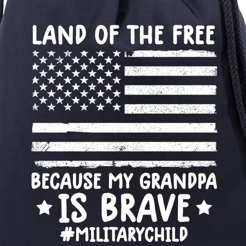 Military Land Of Free Because My Grandpis Brave Cool Gift Drawstring Bag