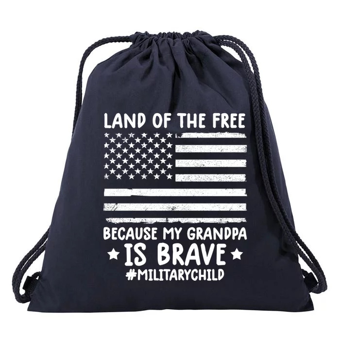 Military Land Of Free Because My Grandpis Brave Cool Gift Drawstring Bag