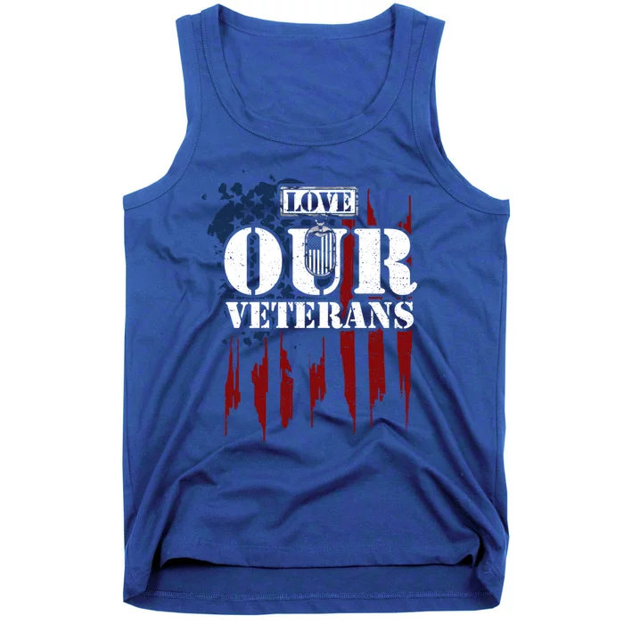 Military: Love Our Veterans Gift Veteran Sayings Meaningful Gift Tank Top