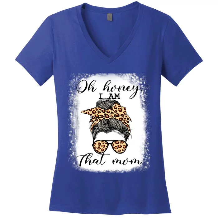 Mom Life Oh Honey IM That Mom Gift Women's V-Neck T-Shirt