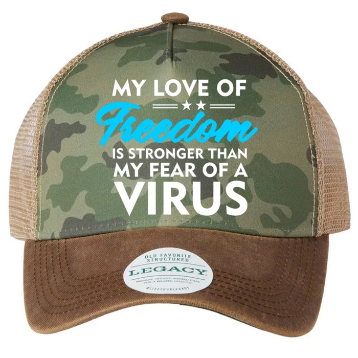 My Love Of Freedom Is Stronger Than Your Fear Of A Virus Legacy Tie Dye Trucker Hat