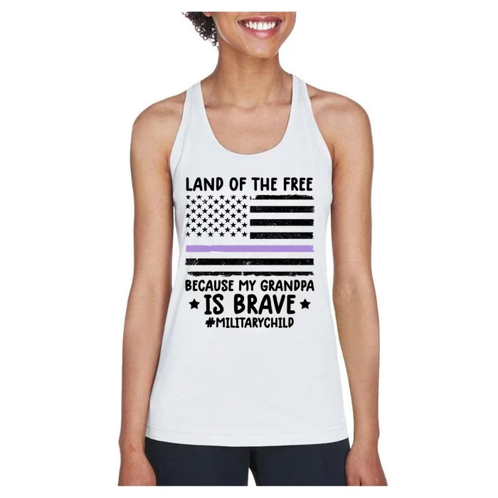 Military Land Of Free Because My Grandpa Is Brave Gift Women's Racerback Tank