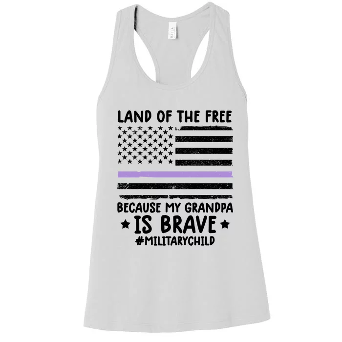 Military Land Of Free Because My Grandpa Is Brave Gift Women's Racerback Tank