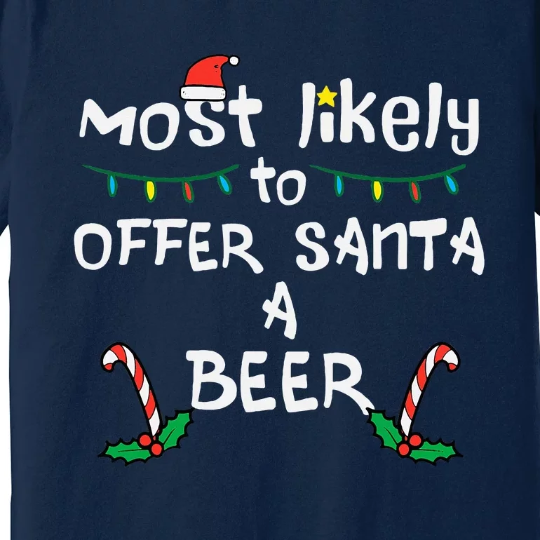 Most Likely Offer Santa Christmas Xmas Family Match Premium T-Shirt