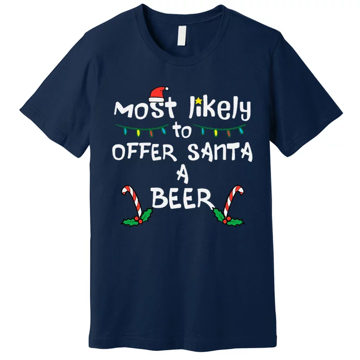 Most Likely Offer Santa Christmas Xmas Family Match Premium T-Shirt