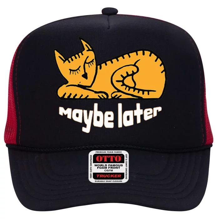 Maybe Later Procrastination Cat Graphic High Crown Mesh Trucker Hat