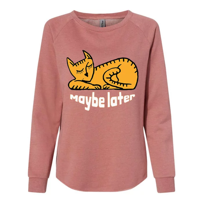 Maybe Later Procrastination Cat Graphic Womens California Wash Sweatshirt