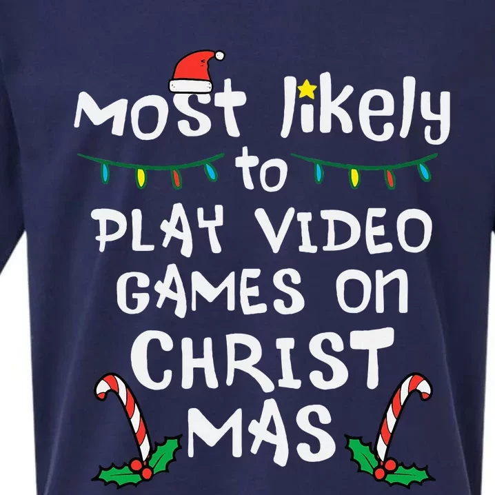 Most Likely Play Video Game Christmas Xmas Family Gamer Sueded Cloud Jersey T-Shirt