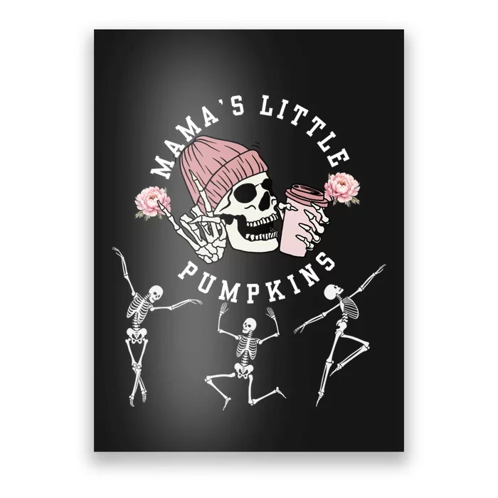 MamaS Little Pumpkins Skeleton Halloween Fall Thanksgiving Poster