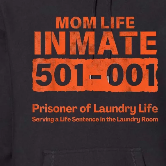 Mom Life Prisoner Inmate Funny Jail Halloween Costume Premium Hoodie