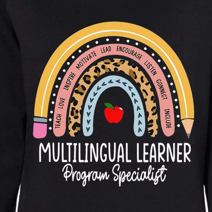 Multilingual Learner Program Specialist Rainbow El Teacher Womens California Wash Sweatshirt