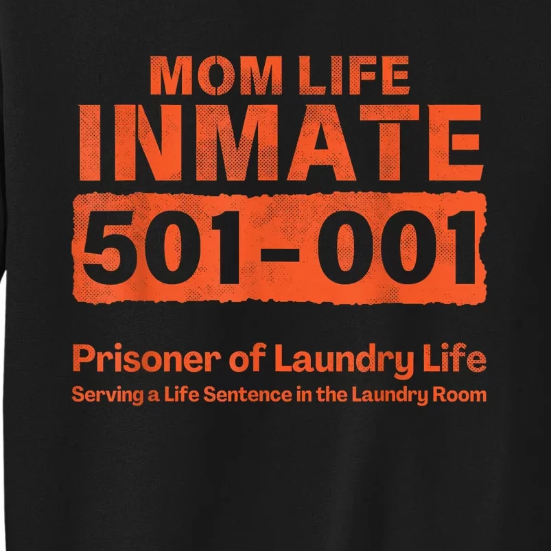 Mom Life Prisoner Inmate Funny Jail Halloween Costume Sweatshirt