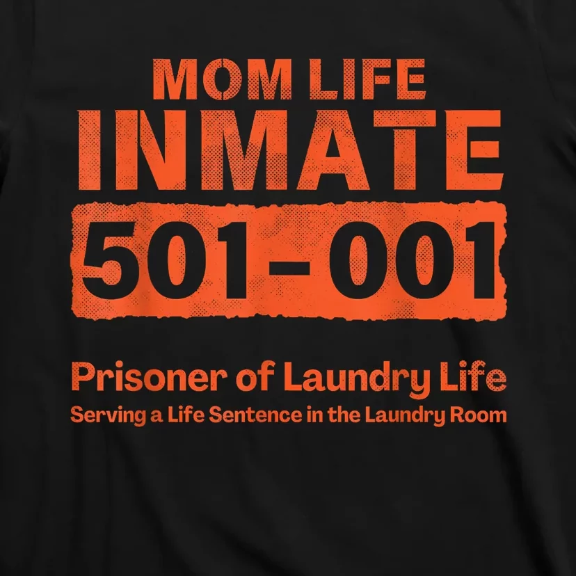 Mom Life Prisoner Inmate Funny Jail Halloween Costume T-Shirt