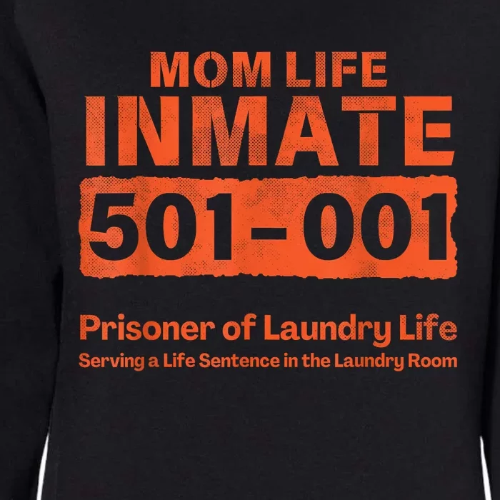 Mom Life Prisoner Inmate Funny Jail Halloween Costume Womens California Wash Sweatshirt