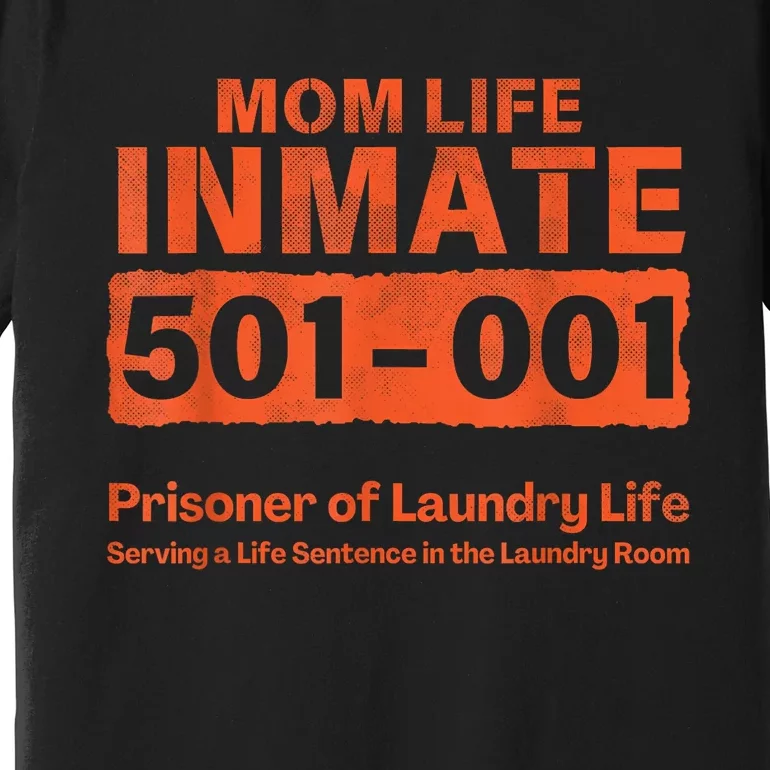 Mom Life Prisoner Inmate Funny Jail Halloween Costume Premium T-Shirt