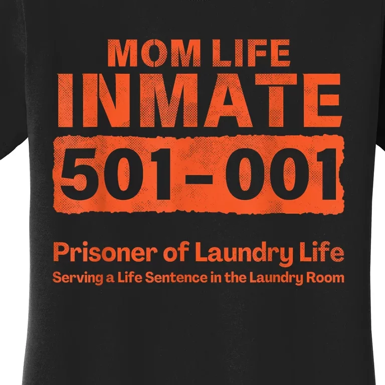 Mom Life Prisoner Inmate Funny Jail Halloween Costume Women's T-Shirt