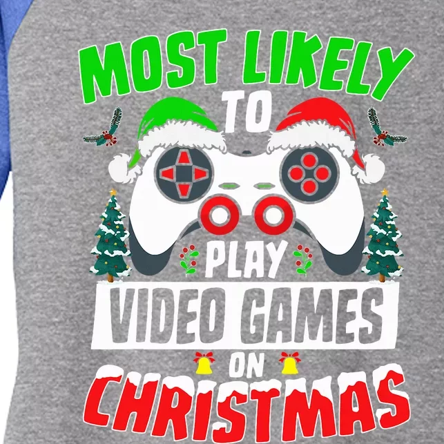 Most Likely Play Video Games On Christmas Xmas Family Women's Tri-Blend 3/4-Sleeve Raglan Shirt