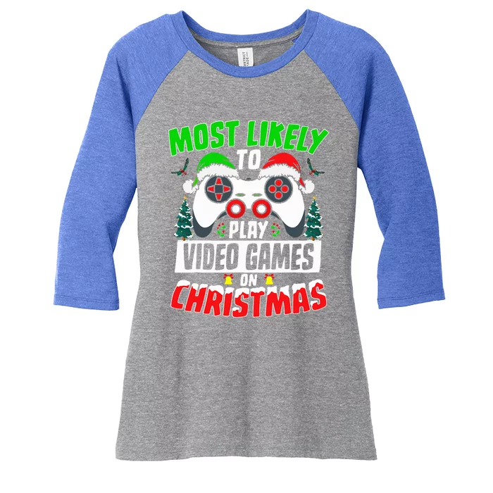 Most Likely Play Video Games On Christmas Xmas Family Women's Tri-Blend 3/4-Sleeve Raglan Shirt