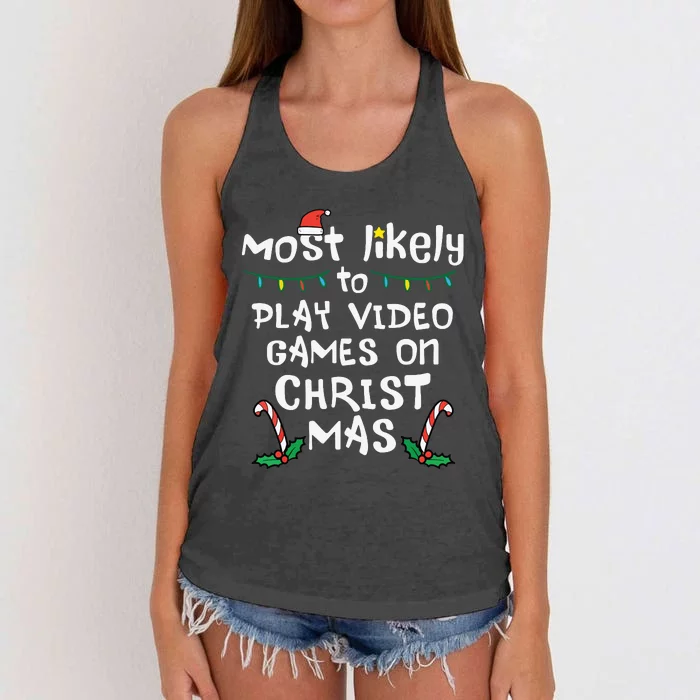 Most Likely Play Video Game Christmas Xmas Family Gamer Women's Knotted Racerback Tank