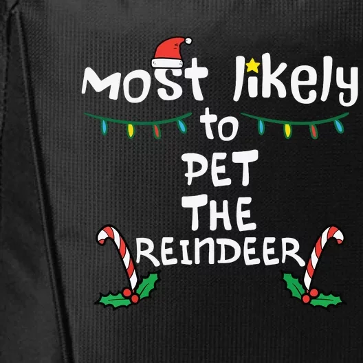 Most Likely Pet Reindeer Christmas Xmas Family Matching City Backpack