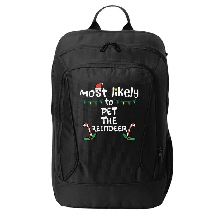 Most Likely Pet Reindeer Christmas Xmas Family Matching City Backpack