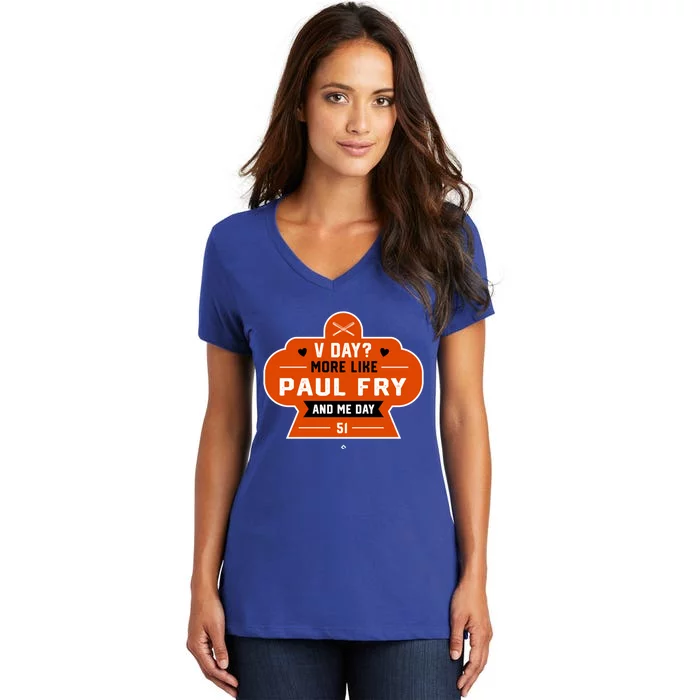 More Like Paul Fry And Me Valentines Day Funny Baseball Gift Women's V-Neck T-Shirt