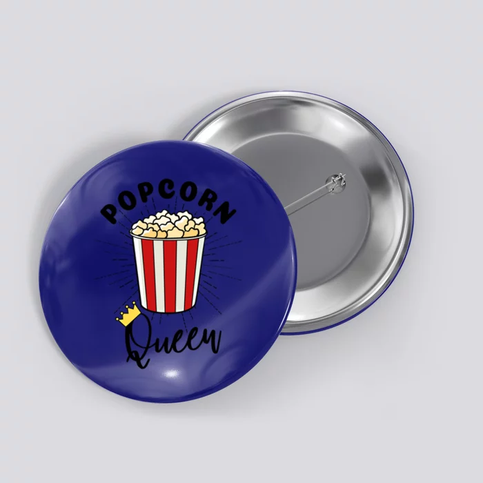 Movie Lover Popcorn Queen Funny Gift Button