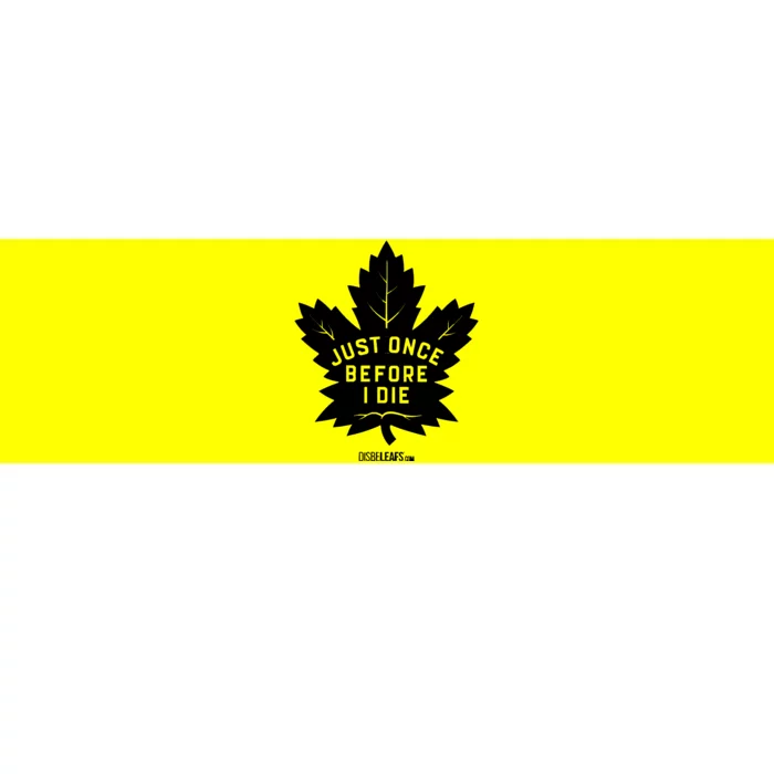 Maple Leafs &Quot;Just Once&quot; Dark Bumper Sticker