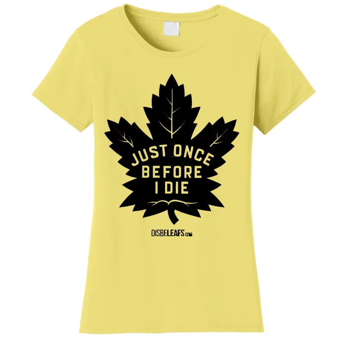 Maple Leafs &Quot;Just Once&quot; Dark Women's T-Shirt