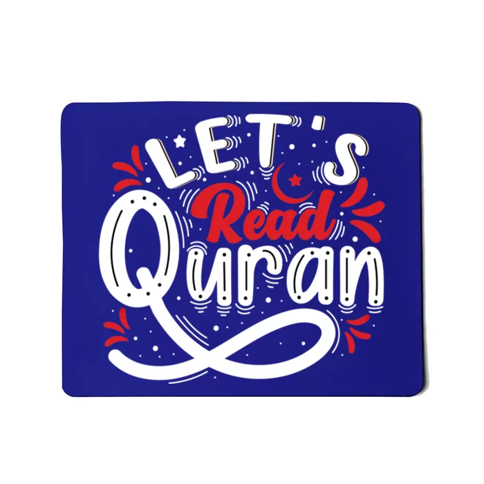 Muslim Lets Read Quran Islamic Quote Great Gift Mousepad