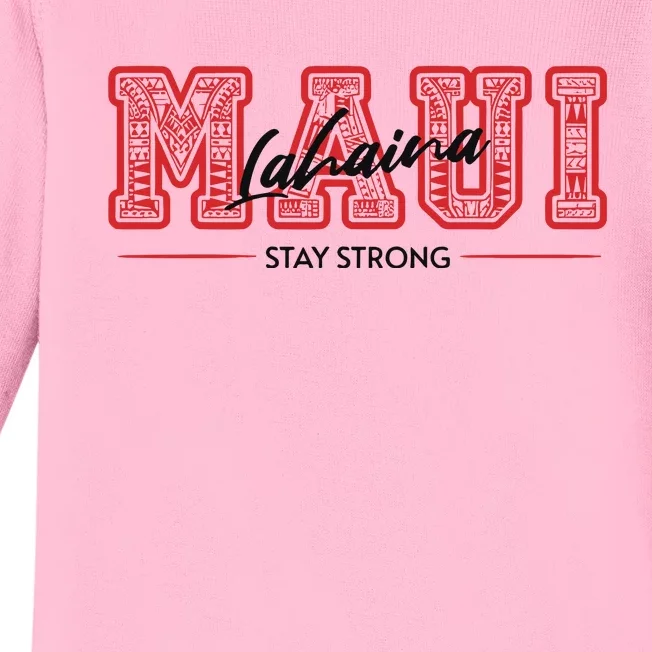 Maui Lahaina Stay Strong Maui Wildfire Relief Praying & Support Worldwid Baby Long Sleeve Bodysuit