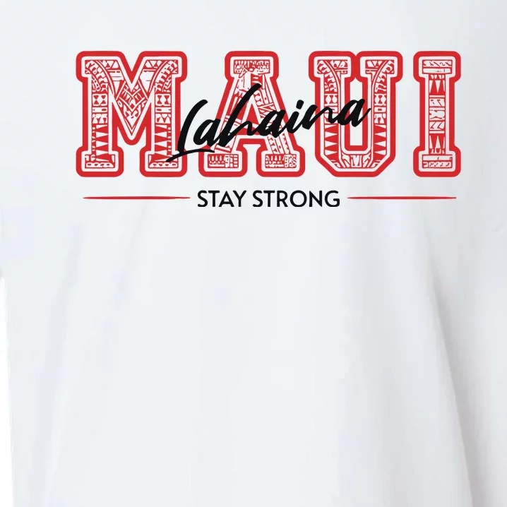 Maui Lahaina Stay Strong Maui Wildfire Relief Praying & Support Worldwid Sueded Cloud Jersey T-Shirt