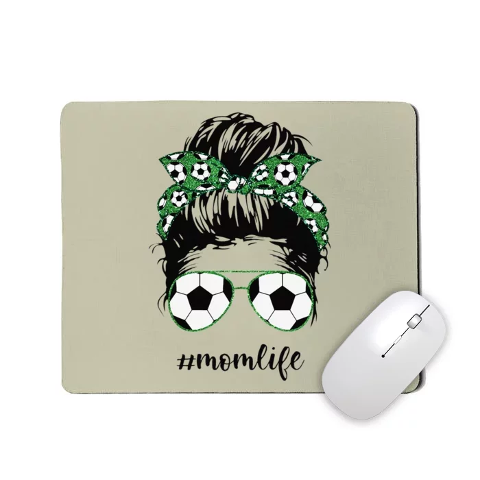 Mom Life Soccer Mom Messy Bun Football Funny Soccer Mom Mousepad