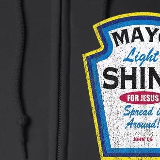 Mayo Light Shine Funny Christian Parody Full Zip Hoodie