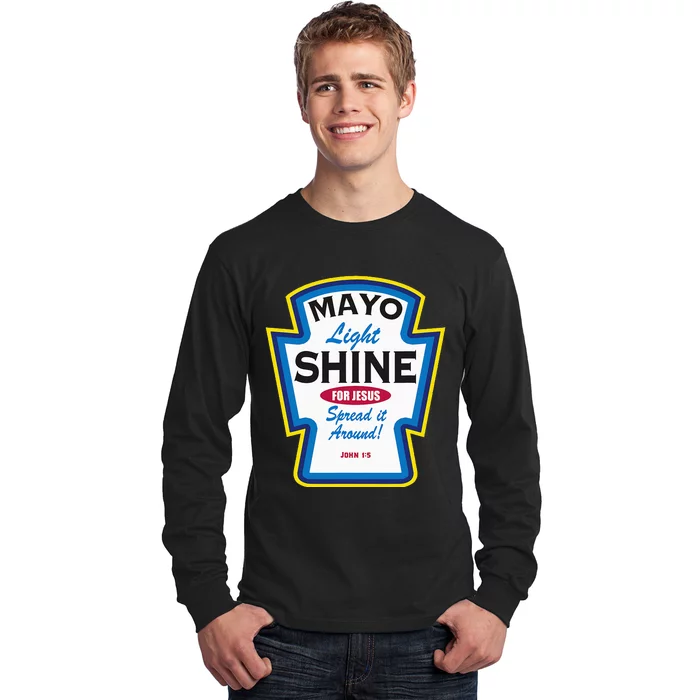 Mayo Light Shine Funny Christian Parody Long Sleeve Shirt