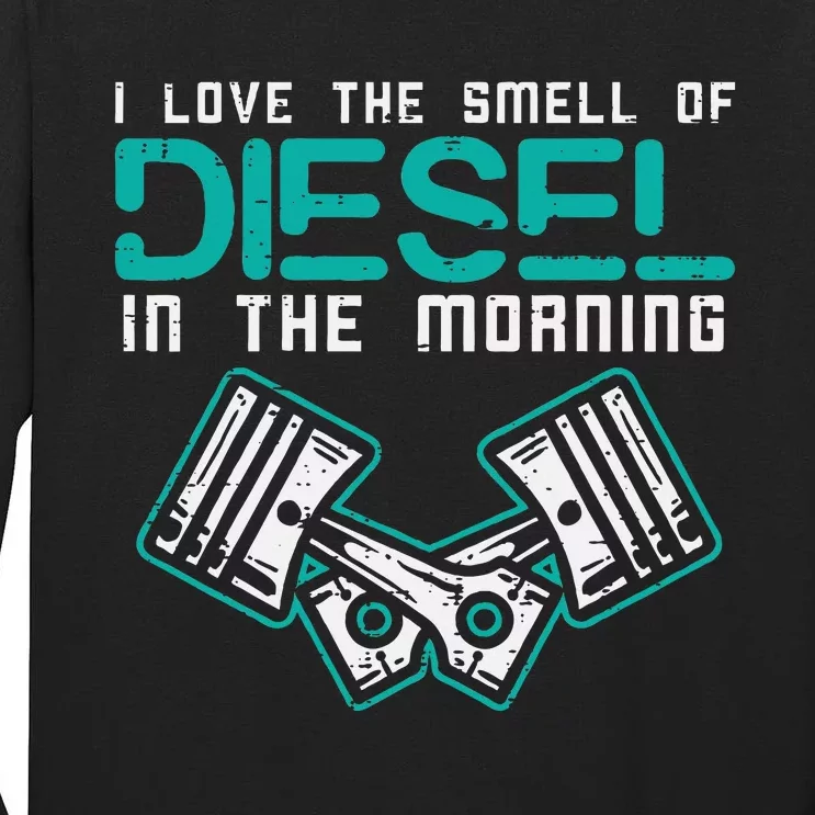 Mechanic Love Smell Of Diesel In Morning Tall Long Sleeve T-Shirt