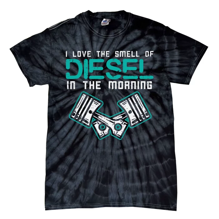 Mechanic Love Smell Of Diesel In Morning Tie-Dye T-Shirt