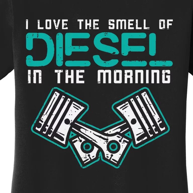 Mechanic Love Smell Of Diesel In Morning Women's T-Shirt