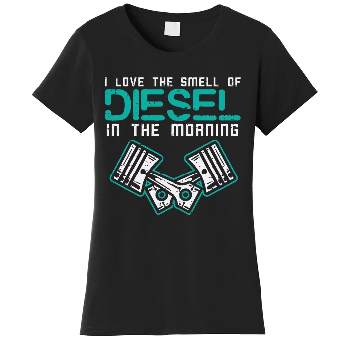 Mechanic Love Smell Of Diesel In Morning Women's T-Shirt