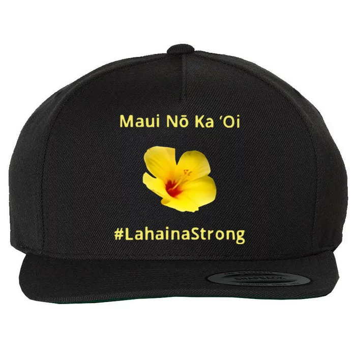 Maui Lahaina Strong Hawaii Strong Wildfire Support Wool Snapback Cap