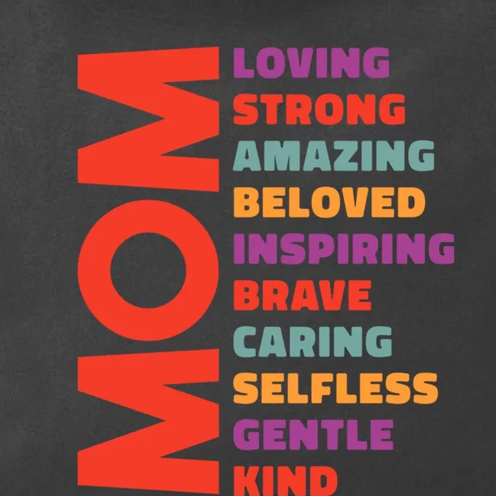 Mom Loving Strong Amazing Beloved Inspiring Brave Caring Selfless Gentle Kind Mo Zip Tote Bag